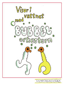 Affisch till Bubbelorkestern med Campingteatern